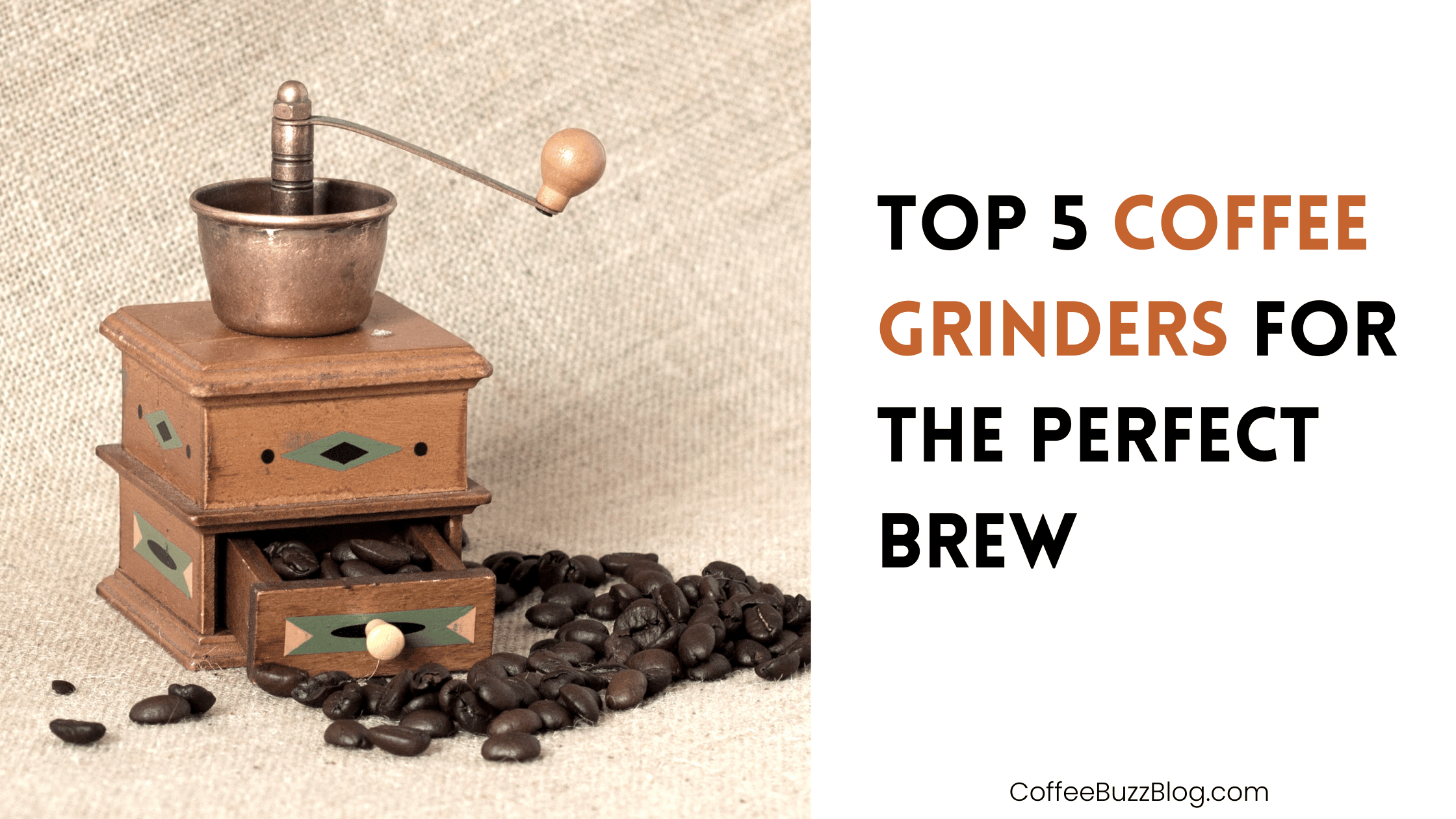 Top 5 Coffee Grinders to Elevate Your Brewing Experience